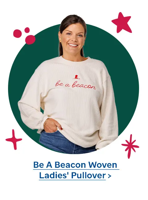 Be A Beacon Woven Ladies' Pullover